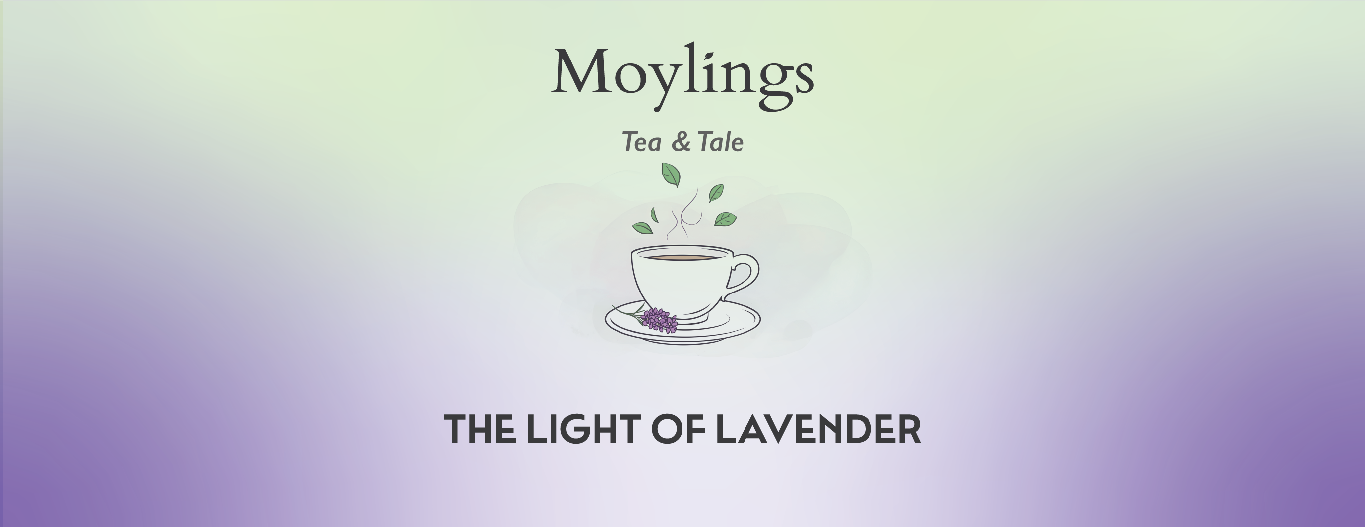 Tea & Tale Collection - The Light of Lavender